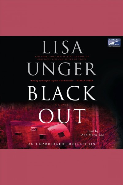 Black out [electronic resource] : a novel / Lisa Unger.