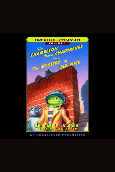 The chameleon wore chartreuse [electronic resource] : The mystery of Mr. Nice / Bruce Hale.