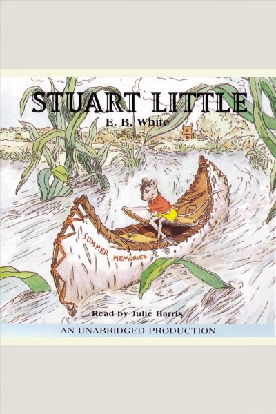 Stuart Little [electronic resource] / E.B. White.