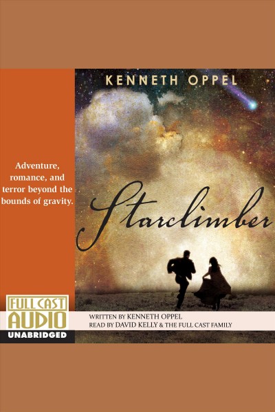 Starclimber [electronic resource] / Kenneth Oppel.