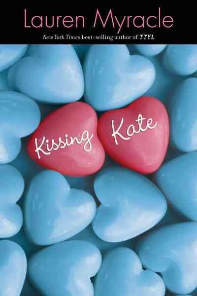 Kissing Kate [electronic resource] / Lauren Myracle.