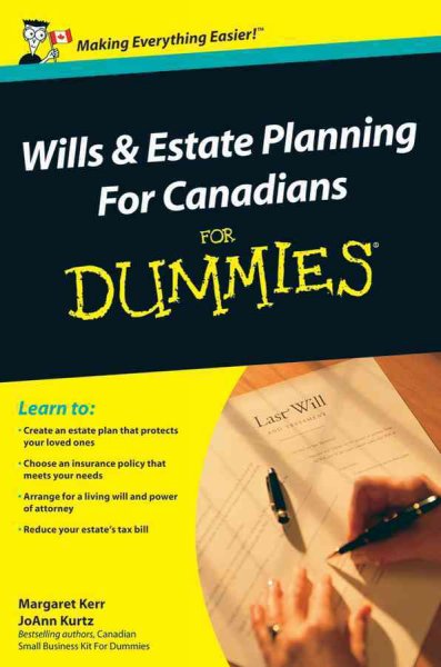 Wills & estate planning for Canadians for dummies [electronic resource] / by Margaret Kerr and JoAnn Kurtz.