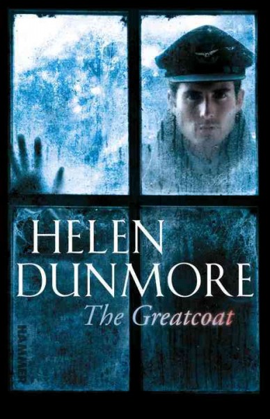 The greatcoat / Helen Dunmore.