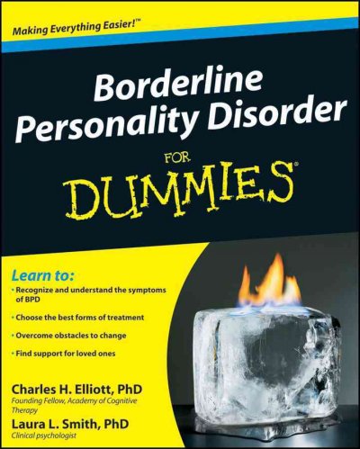 Borderline personality disorder for dummies / by Charles H. Elliott, Laura L. Smith
