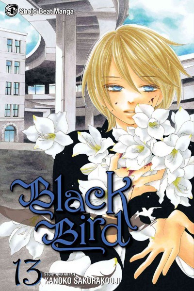 Black bird. 13 / story and art by Kanoko Sakurakouji ; [translation, JN Productions ; touch-up art & lettering, Gia Cam Luc].