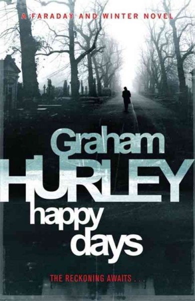 Happy days / Graham Hurley.