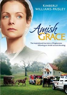 Amish grace Lifetime Television ; Larry A. Thompson Organization ; produced by Kyle Clark and Marta M. Mobley ; written by Sylvie White and Teena Booth ; directed by Gregg Champion.