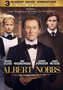 Albert Nobbs  / LD Entertainment and Roadside Attractions present a Trillium Productions/Mockingbird Pictures/Parallel Films production in association with Chrysalis Films/Allen & Associates/Westend Films with the participation of Canal+ and Bord Scannán na hÉireann/The Irish Film Board ; screenplay by Gabriella Prekop, John Banville and Glenn Close ; produced by Glenn Close, Bonnie Curtis, Julie Lynn, Alan Moloney ; directed by Rodrigo Garcia.