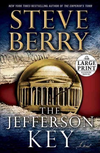 The Jefferson key: [large print] : a novel Steve Berry.
