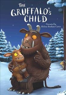 The gruffalo's child [videorecording] / Magic Light Pictures presents ; an Orange Eyes production in association with Studio Soi ; adapted by Julia Donaldson, Johanna Stuttmann ; produced by Michael Rose & Martin Pope ; directed by Johannes Weiland & Uwe Heidschötter.