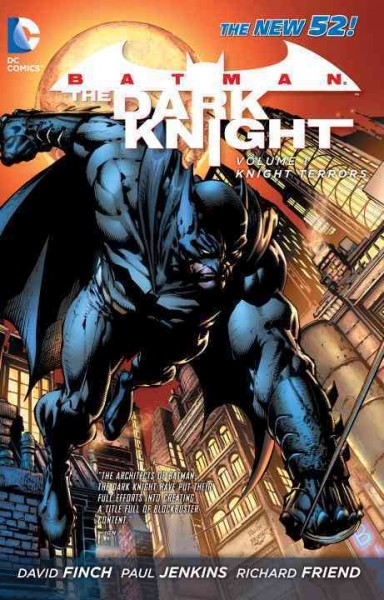 Batman, the dark knight. Vol. 1, Knight terrors / Paul Jenkins, David Finch, Judd Winick, Joe Harris, writers ; David Finch, Joe Harris, pencillers.