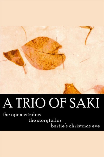 A trio of Saki [electronic resource].
