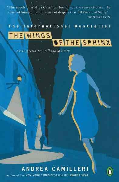 The wings of the Sphinx [electronic resource] / Andrea Camilleri ; translated [from the Italian] by Stephen Sartarelli.