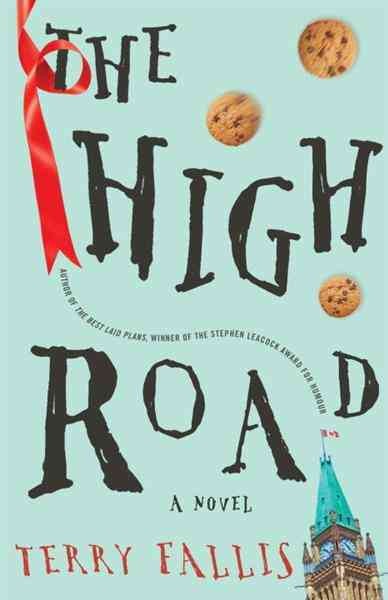 The high road [electronic resource] : a novel / Terry Fallis.