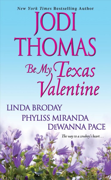 Be my Texas valentine [electronic resource] / Jodi Thomas ... [et. al.].