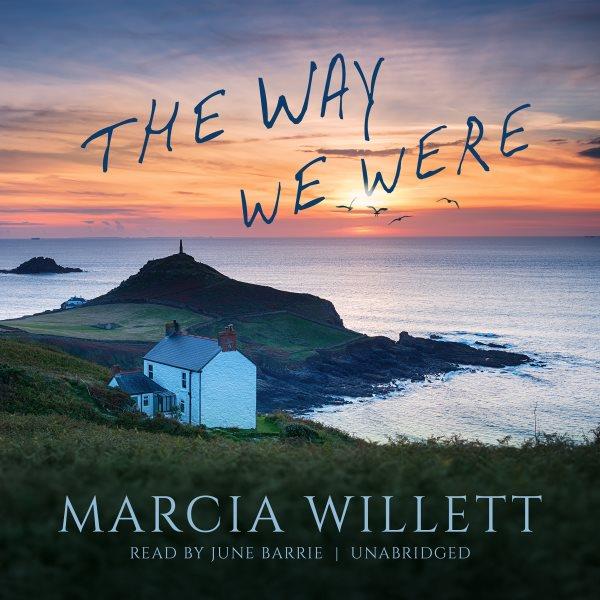 The way we were [electronic resource] / Marcia Willett.