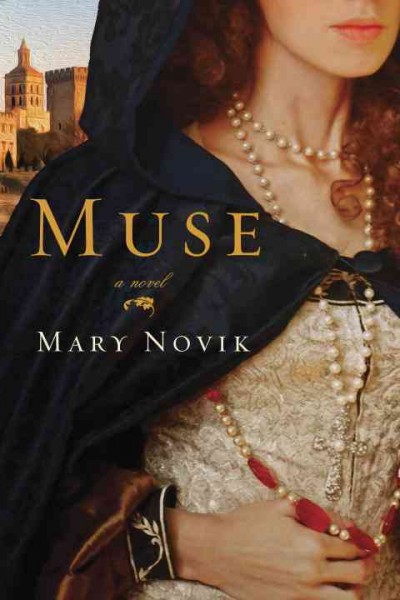 Muse : a novel / Mary Novik.