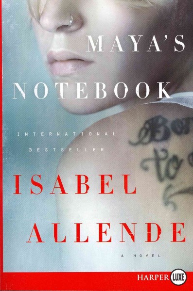 Maya's notebook : a novel / Isabel Allende ; translated from the Spanish by Anne Mclean.