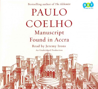 Manuscript found in Accra  [sound recording] / Paulo Coelho ; [translated from the Portuguese by Margaret Jull Costa].