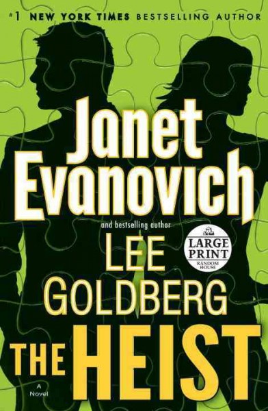 The heist : a novel / Janet Evanovich and Lee Goldberg.