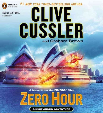 Zero hour  [sound recording] / a novel from the NUMA files / Clive Cussler and Graham Brown.