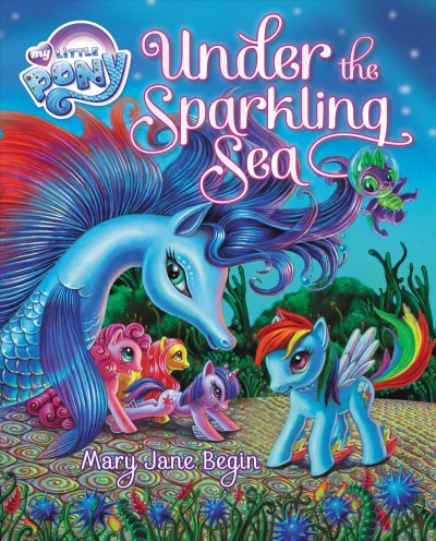 Under the Sparkling Sea / Mary Jane Begin.