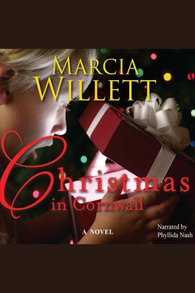 Christmas in Cornwall [electronic resource] / Marcia Willett.