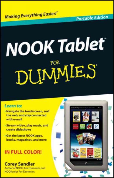 NOOK tablet for dummies [electronic resource] / Corey Sandler.