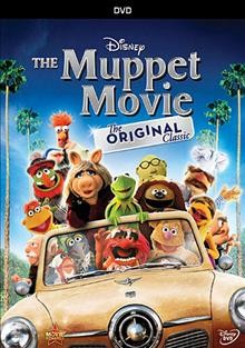The Muppet movie [videorecording] / director, James Frawley, a Jim Henson production ; written by Jerry Juhl and Jack Burns.