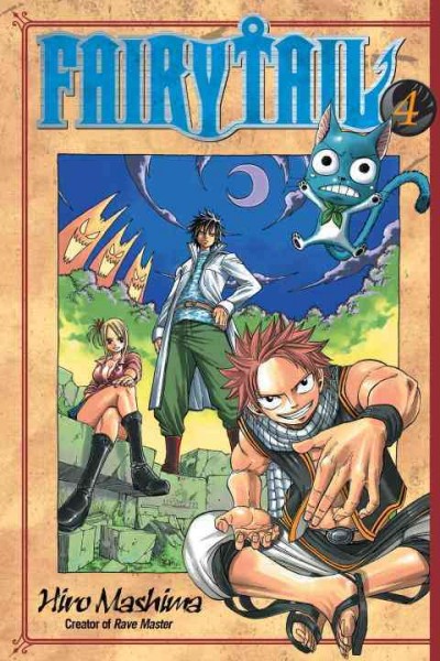 Fairy tail. 4 / Hiro Mashima ; translated and adapted by William Flanagan ; lettered by North Market Street Graphics.