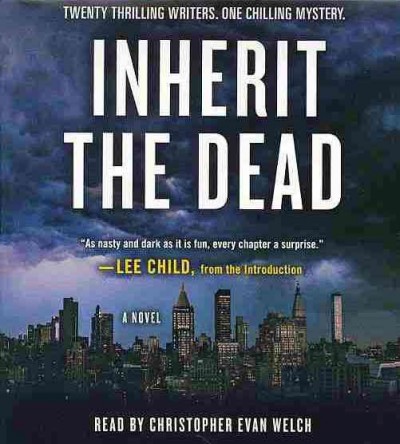 Inherit the dead [sound recording] / Lee Child ... [et al.].