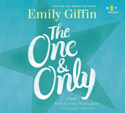 The one & only [sound recording] : a novel / Emily Giffin.
