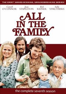 All in the family. The complete seventh season. [videorecording]