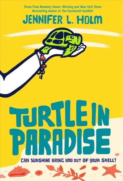 Turtle in paradise [electronic resource] / by Jennifer L. Holm.