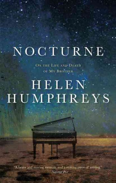 Nocturne : on the life and death of my brother / Helen Humphreys.