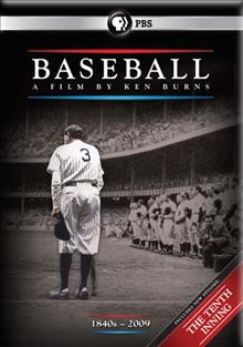Baseball [videorecording (DVD)] : a film by Ken Burns ; a production of Florentine Films and WETA-TV, Washington ; produced by Ken Burns and Lynn Novick ; written by Geoffrey C. Ward & Ken Burns..