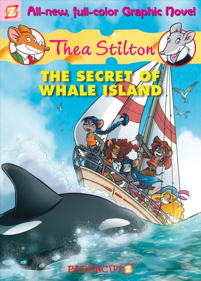 The secret of Whale Island / by Thea Stilton.