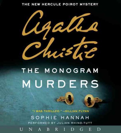 The monogram murders [sound recording (CD)] / written by Sophie Hannah ; read by Julian Rhind-Tutt.