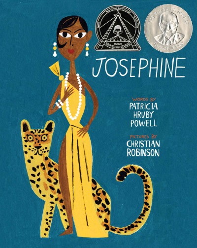 Josephine : the dazzling life of Josephine Baker / words by Patricia Hruby Powell ; pictures by Christian Robinson.