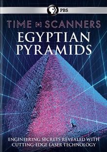 Egyptian pyramids [videorecording] / director, Tom Stubberfield ; series producer, Lara Acaster ; produced by Atlantic Productions Ltd. for National Geographic Channels in association with PBS & France TV.