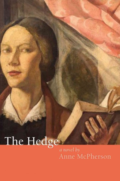 The hedge / Anne McPherson.