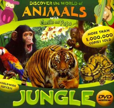 Discover the world of animals with Cecile and Pepo. Jungle [videorecording].