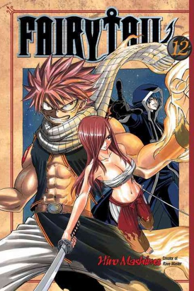 Fairy tail. 12 / Hiro Mashima ; translated and adapted by William Flanagan ; lettered by North Market Street Graphics.