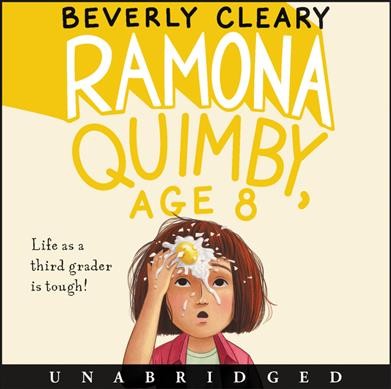 Ramona Quimby, age 8 / Beverly Cleary.