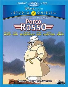 Porco Rosso [videorecording] / Tokuma Shoten, Japan Airlines, Nippon Television Network and Studio Ghibli present ; written and directed by Hayao Miyazaki ; producer, Toshio Suzuki.