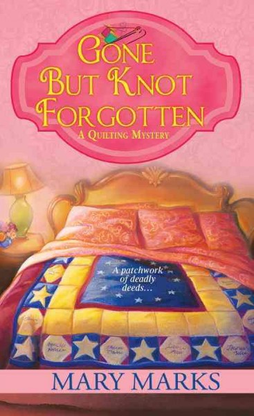 Gone but knot forgotten / Mary Marks.