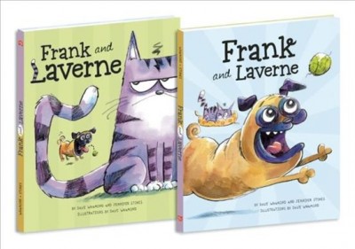 Frank and Laverne / by Dave Whamond and Jennifer Stokes ; illustrations by Dave Whamond.