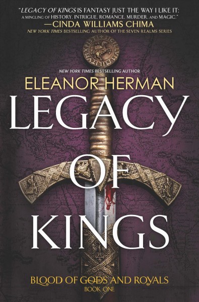 Blood of Gods and Royals.  Bk 1  : Legacy of kings / Eleanor Herman.