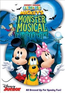 Mickey Mouse Clubhouse. Mickey's monster musical / Disney Junior.