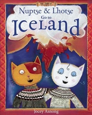 Nuptse and Lhoste go to Iceland / Jocey Asnong.